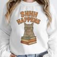 SHHH Happens Librarian Cat Books Library Unisex Sweatshirt SHHH Happens Librarian Cat Books Library Unisex Sweatshirt