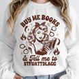 Smut Reader Spicy Buys Me Books & Tells Me To Stfuattdlagg Unisex Sweatshirt