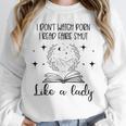 Smutty Book Lovers Romantasy Dark Fairy Tales Romance Reader I Dont Watch Porn Small Grey Unisex Sweatshirt