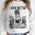 Smutty Spicy Book Smut Reader I Look Better Bent Over A Book Unisex Sweatshirt