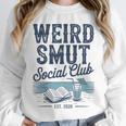 Spicy Romance Book Reader Fan Weird Smut Social Club Unisex Sweatshirt
