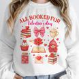 Valentines Reading Book Lover All Booked For Valentine's Day Unisex Sweatshirt Valentines Reading Book Lover All Booked For Valentine's Day Unisex Sweatshirt
