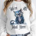 We'Re All Mad Here Cheshire Cat Alice Wonderland Book Kids Unisex Sweatshirt