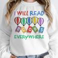 I Will Read Books Everywhere Across America Child Readers Unisex Sweatshirt