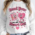 Women's Book Lover Read Your Heart Out Teacher Kids Valentines Unisex Sweatshirt Women's Book Lover Read Your Heart Out Teacher Kids Valentines Unisex Sweatshirt