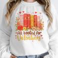 Women's All Booked For Valentine Teacher Valentines Reading Book Unisex Sweatshirt Women's All Booked For Valentine Teacher Valentines Reading Book Unisex Sweatshirt