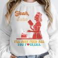 Yeah Sure I'Ll Just Feed All You Fckers Book Lover Quote Unisex Sweatshirt