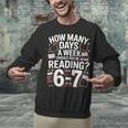 67 For Reading With Books Unisex Sweatshirt