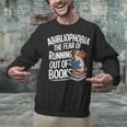 Abibliophobia Dog Book Lover Library Unisex Sweatshirt Abibliophobia Dog Book Lover Library Unisex Sweatshirt