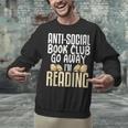 Anti Social Book Club Go Away I'm Reading Unisex Sweatshirt Anti Social Book Club Go Away I'm Reading Unisex Sweatshirt