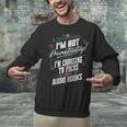 Audiobook Lover I’m Not Procrastinating Book Humor Unisex Sweatshirt