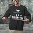 Audiobooks Listener Book Reading Lover Fun Unisex Sweatshirt