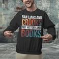 Ban Liars And Crooks Not History And Books Unisex Sweatshirt