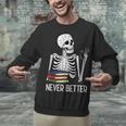 Never Better Skeleton Read Reading Book Librarian Men Women Unisex Sweatshirt