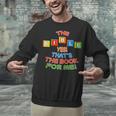 The BIBLE Yes That's The Book For Me Unisex Sweatshirt