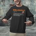 Biblioholic Definition Reading Nerd Book Lovers Geek Unisex Sweatshirt Biblioholic Definition Reading Nerd Book Lovers Geek Unisex Sweatshirt