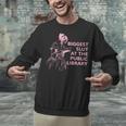 Biggest Slut At The Public Library Reading Book Club Unisex Sweatshirt Biggest Slut At The Public Library Reading Book Club Unisex Sweatshirt