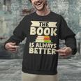 The Book Is Always Better Thriller Unisex Sweatshirt