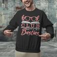 Book Club With My Besties Unisex Sweatshirt