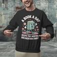 A Book A Day Keeps The Mental Breakdown Away Unisex Sweatshirt