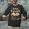 Book Hangover Literature Book Reading Books Reader Unisex Sweatshirt