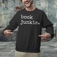Book Junkie Reading Shirts Unisex Sweatshirt Book Junkie Reading Shirts Unisex Sweatshirt