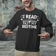 Book Lover Reading Bookish Floral I Read Past My Bedtime Unisex Sweatshirt Book Lover Reading Bookish Floral I Read Past My Bedtime Unisex Sweatshirt