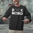 Book Nerd Book Club Bookworm Reading Lover Humor Unisex Sweatshirt Book Nerd Book Club Bookworm Reading Lover Humor Unisex Sweatshirt