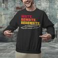Book Writer Quote Author Journalist Rewrite Novelist Unisex Sweatshirt