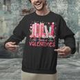 All Booked For Valentine Book Reading Women Girl Teacher Unisex Sweatshirt