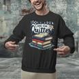 Bookmarks Are For Quitters Reading Quote Book Lover Unisex Sweatshirt