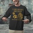 I Like Books And Dogs And Maybe 3 People Vintage Sayin Unisex Sweatshirt