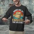 Books Are My Favorite Time Machines Unisex Sweatshirt Books Are My Favorite Time Machines Unisex Sweatshirt