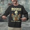 Books Make Me Happy Skeleton Read Reading Librarian Book Unisex Sweatshirt