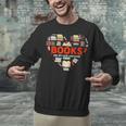 Books Heart Valentines Day Books Are My Love Language Unisex Sweatshirt
