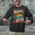 Books Are Just Word Tacos Shirt Book Shirts Reader Unisex Sweatshirt Books Are Just Word Tacos Shirt Book Shirts Reader Unisex Sweatshirt