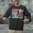 Books Are My Love Language Book Lover Reading Unisex Sweatshirt