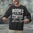 Books The Original Handheld Device Book Reading Unisex Sweatshirt