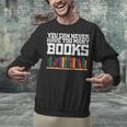 Never Too Many Books Read Book Reading Librarian Men Women Unisex Sweatshirt Never Too Many Books Read Book Reading Librarian Men Women Unisex Sweatshirt