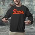 Books Reader Librarian Book Lover Bookworm Library Reading Unisex Sweatshirt Books Reader Librarian Book Lover Bookworm Library Reading Unisex Sweatshirt