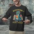 Bookworm I'm A Book Dragon Reading Books Bookish Book Lover Unisex Sweatshirt