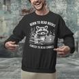 Born To Read Books Forced To Read Emails Bookish Racoon Unisex Sweatshirt