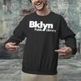Brooklyn Public Library NY New York Neighborhood Book Lover Unisex Sweatshirt Brooklyn Public Library NY New York Neighborhood Book Lover Unisex Sweatshirt