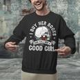 I Buy Her Books And Call Her A Good Girl Reading Book Lover Unisex Sweatshirt I Buy Her Books And Call Her A Good Girl Reading Book Lover Unisex Sweatshirt