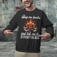 Buy Me Books And Tell Me To STFUATTDLAGG Booktok Unisex Sweatshirt Buy Me Books And Tell Me To STFUATTDLAGG Booktok Unisex Sweatshirt