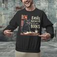 Cats And Books Book & Cat Lover Easily Distracted By Unisex Sweatshirt