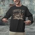 Chapter 45th Birthday Bookworm 45 Years Old For Book Lovers Unisex Sweatshirt Chapter 45th Birthday Bookworm 45 Years Old For Book Lovers Unisex Sweatshirt