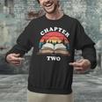 Chapter Two Book Reading 2nd Birthday 2 Year Old Unisex Sweatshirt