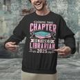 Closing This Chapter Retired Librarian 2025 Book Retirement Unisex Sweatshirt