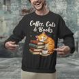 Coffee Cats & Books Lover For Women & Girls Coffee Unisex Sweatshirt